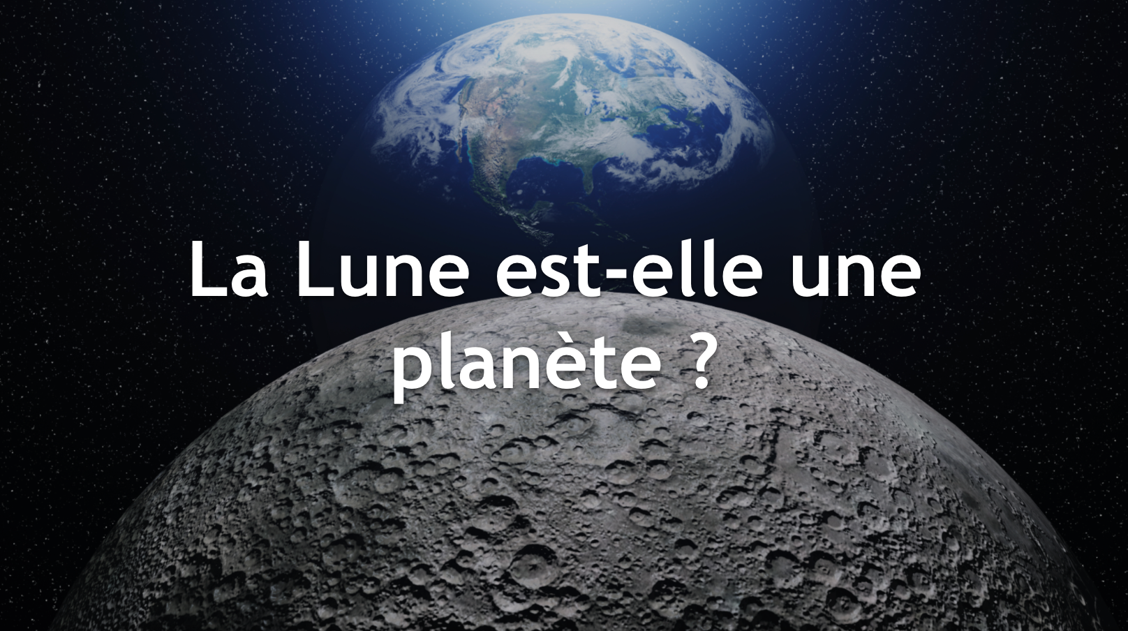 La Lune est elle une planète ?