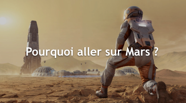 Pourquoi aller sur Mars ?