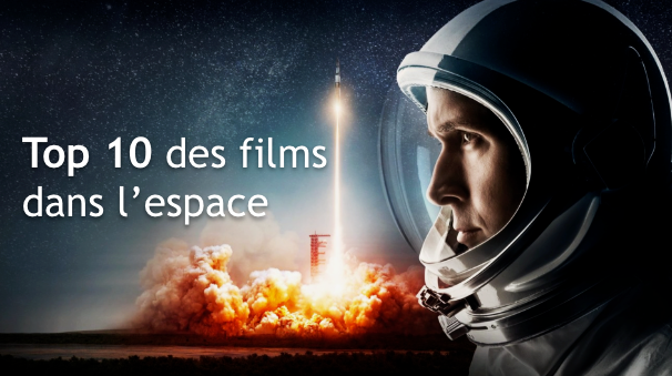 Top 10 des films qui se passent dans l'espace