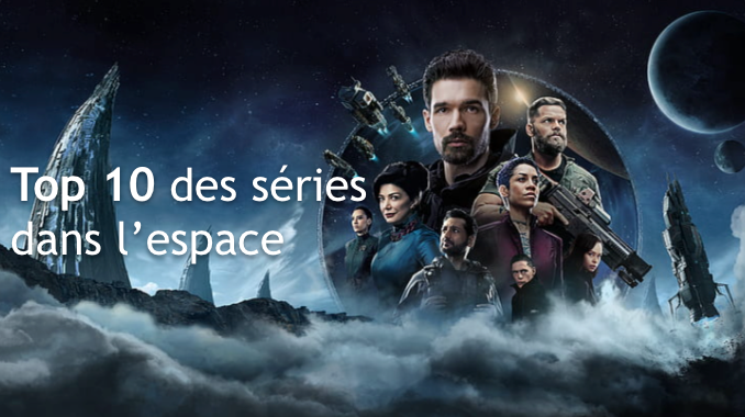 Top 10 meilleures séries dans l'espace