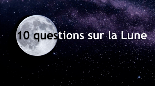 Tout savoir sur la Lune en 10 questions