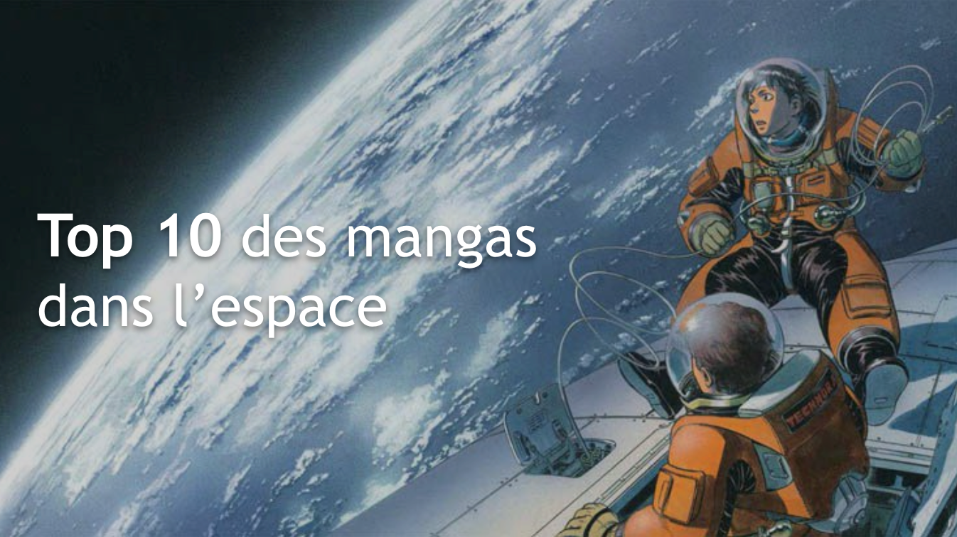 Top 10 des mangas dans l'espace